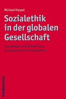 Publikation „Sozialethik in der globalen Gesellschaft“